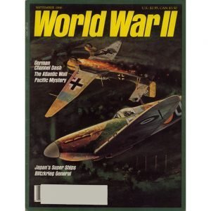 World War II Magazine,September 1986 Vol. 1 No. 3