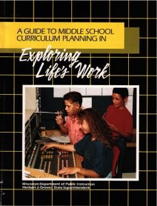 A Guide to Middle School Curriculum Planning in Exploring Life's Work